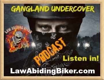 Gangland Undercover Podcast Biker